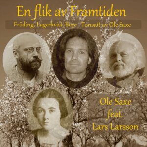 En Flik av Framtiden Ole Saxe feat. Lars Larsson